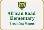 African Road Elementary Breakfast menus
