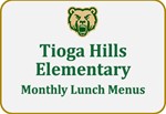 Tioga Hills Elementary Monthly Lunch menus