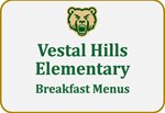Vestal Hills Elementary Breakfast menus